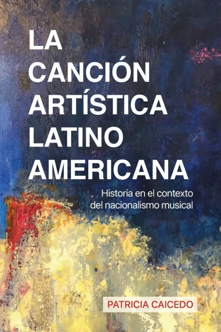 La Canciã³N Artã­Stica Latinoamericana (Spanish Edition)