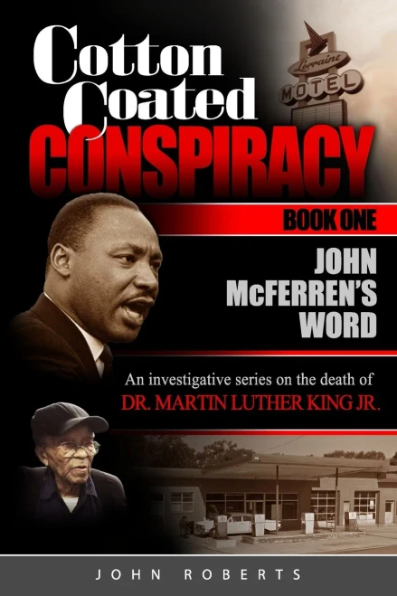 Cotton Coated Conspiracy: Book One: John Mcferren'S Word