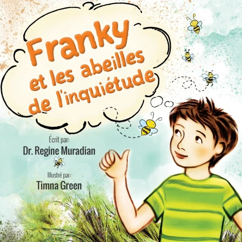 Franky Et Les Abeilles De L'Inquiã©Tude (French Edition)