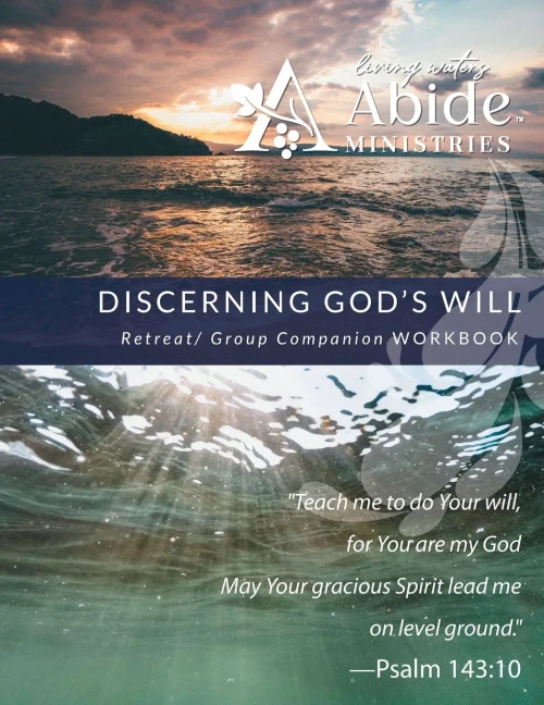 Discerning God'S Will - Retreat/Group Companion Workbook