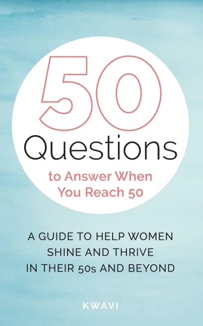 50 Questions To Answer When You Reach 50 - 9781736311912