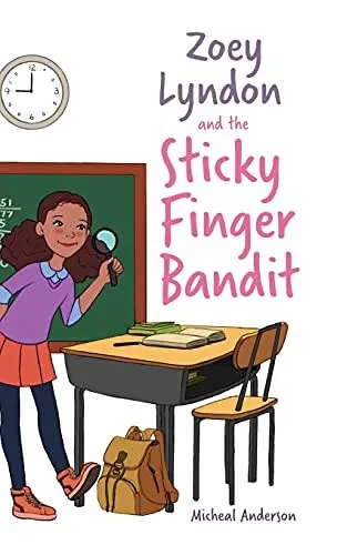 Zoey Lyndon And The Sticky Finger Bandit - 9781736616727