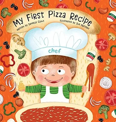 My First Pizza Recipe (My First Recipes) - 9781736813300