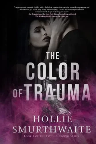 The Color Of Trauma (The Psychic Colors) - 9781737118909