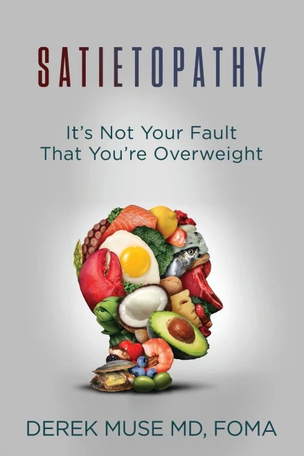 Satietopathy: It'S Not Your Fault That You'Re Overweight