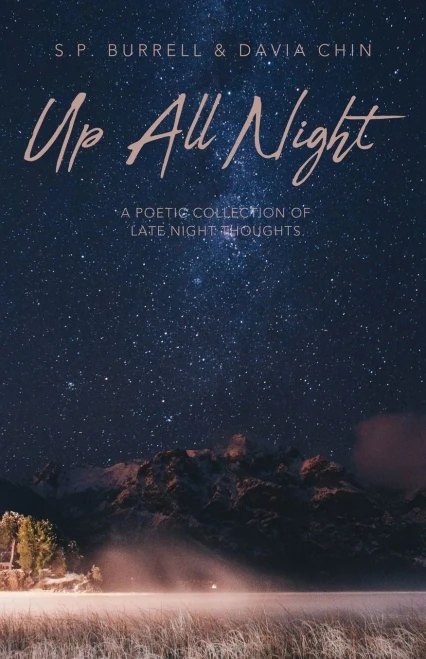 Up All Night: A Poetic Collection Of Late Night Thoughts