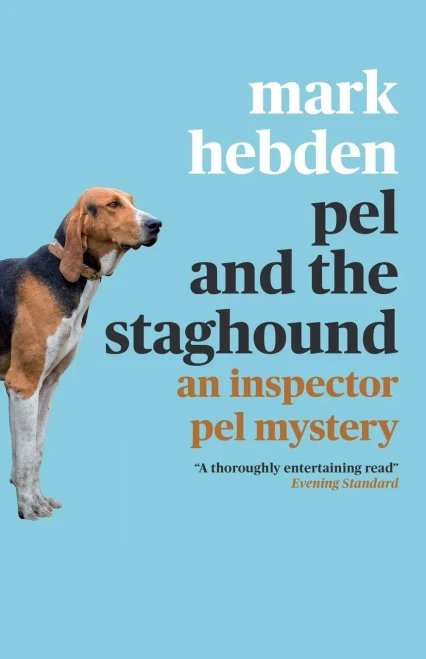 Pel And The Staghound (The Inspector Pel Mystery Series)