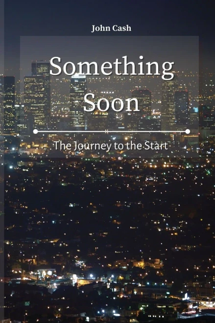 Something Soon: The Journey To The Start - 9781801934589