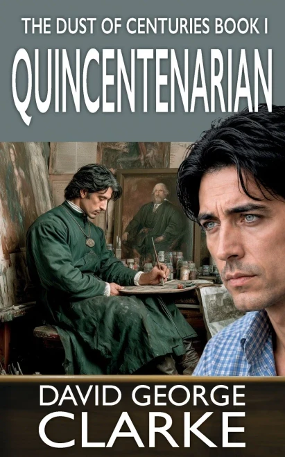 Quincentenarian: The Dust Of Centuries I - 9781912406500