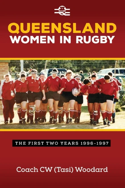 Queensland Women In Rugby: The First Two Years 1996-1997