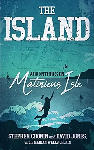 The Island: Adventures On Matinicus Isle - 9781940105161