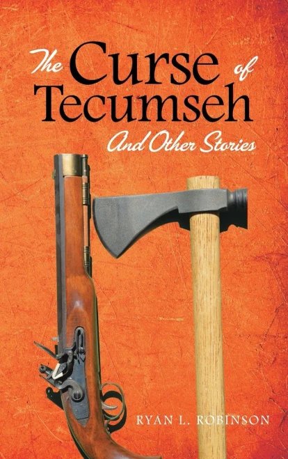 The Curse Of Tecumseh: And Other Stories - 9781955070133