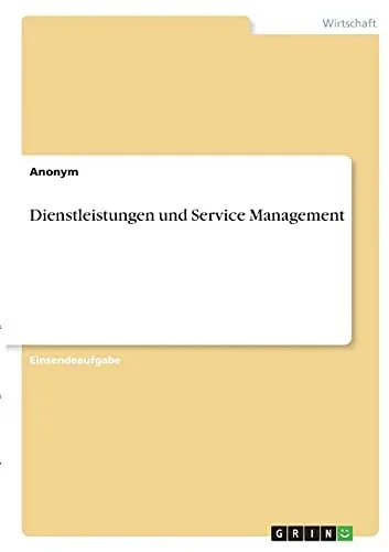 Dienstleistungen Und Service Management (German Edition)