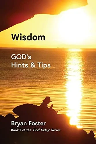Wisdom: God'S Hints And Tips (God Today') - 9780648952077