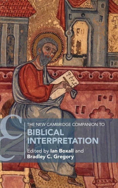 The New Cambridge Companion To Biblical Interpretation (Cambridge Companions To Religion)