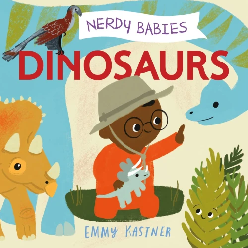 Nerdy Babies: Dinosaurs (Nerdy Babies, 5) - 9781250756077