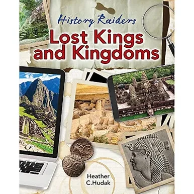 Lost Kings And Kingdoms (History Raiders) - 9781427151117