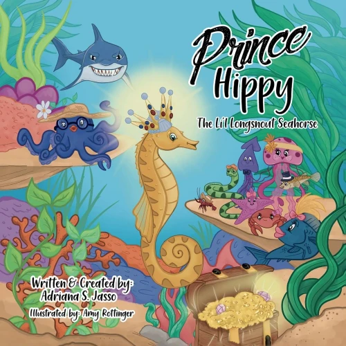 Prince Hippy, The Li'L Longsnout Seahorse - 9781612449975