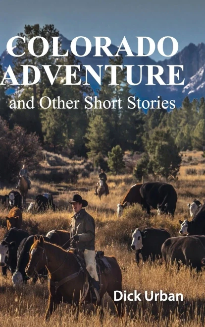 Colorado Adventure: And Other Short Stories, Gift Edition