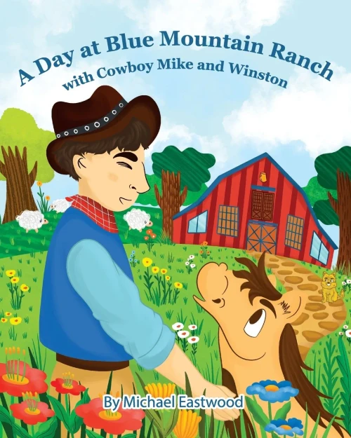 A Day At Blue Mountain Ranch With Cowboy Mike And Winston