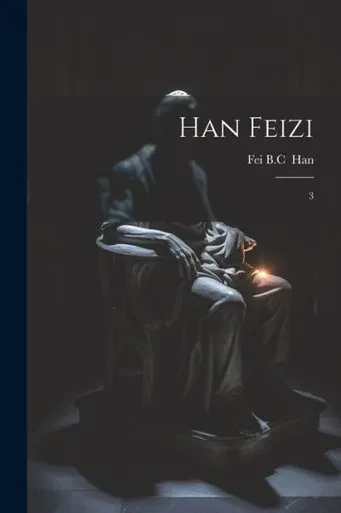 Han Feizi: 3 (Chinese Edition)