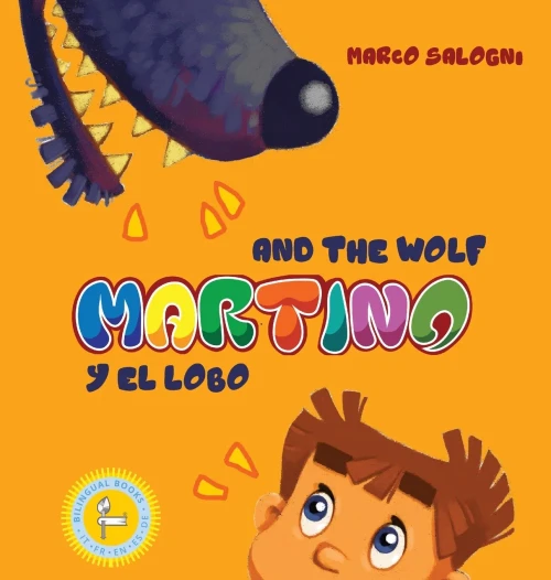 Martino And The Wolf: Martino Y El Lobo (Bilingual Books)