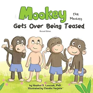 Mookey The Monkey: Gets Over Being Teased - 9781735362540