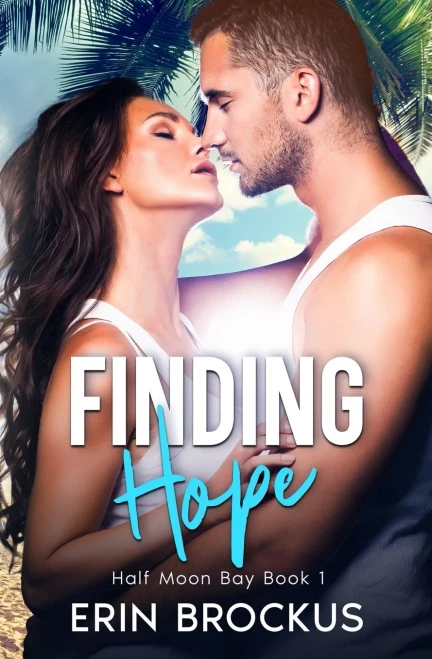 Finding Hope: Half Moon Bay Book 1 (Half Moon Bay Series)