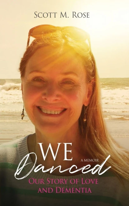 We Danced: Our Story Of Love And Dementia - 9781736820308