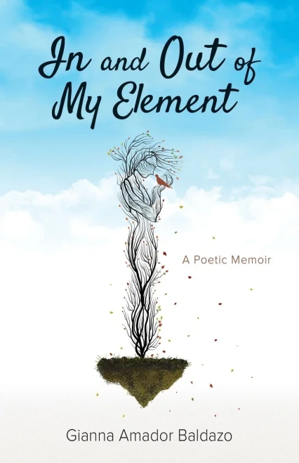 In And Out Of My Element: A Poetic Memoir - 9781736864906