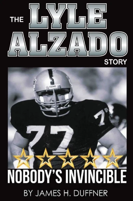 The Lyle Alzado Story Nobody'S Invincible - 9781736906101
