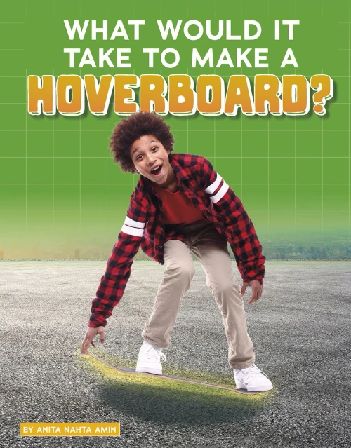 What Would It Take to Make a Hoverboard? (Sci-Fi Tech)