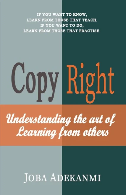 Copy Right: Understanding The Art Of Learning From Others