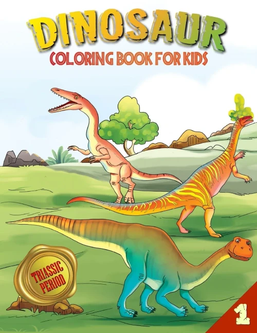 Dinosaur Coloring Book For Kids: Triassic Period (Book 1)