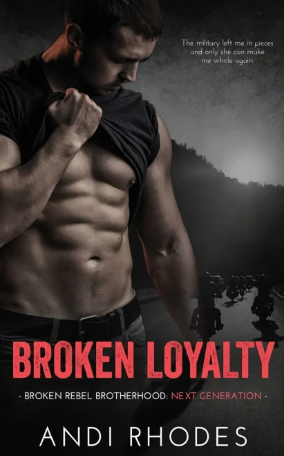 Broken Loyalty: Broken Rebel Brotherhood: Next Generation