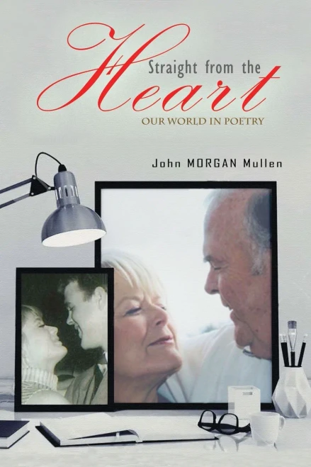 Straight From The Heart: Our World In Poetry