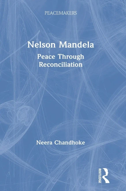 Nelson Mandela: Peace Through Reconciliation (Peacemakers)
