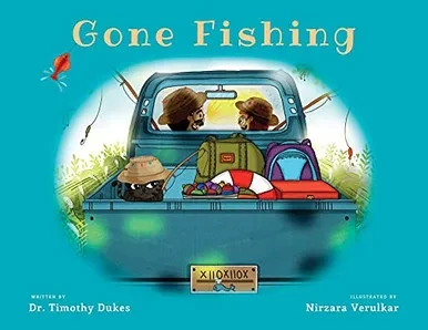 Gone Fishing (The Present Parent Dialogue) - 9781087963587