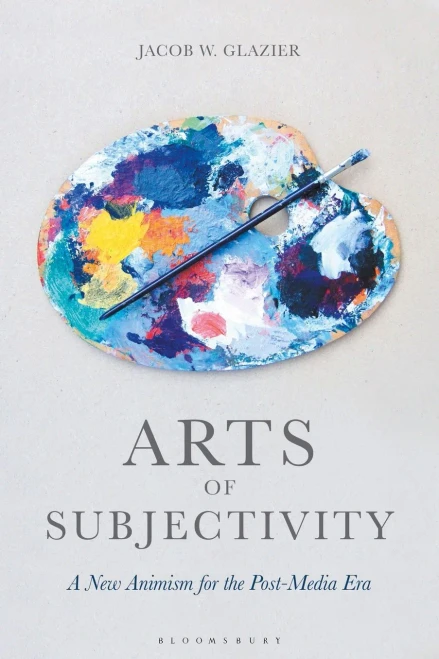 Arts Of Subjectivity: A New Animism For The Post-Media Era