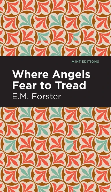 Where Angels Fear To Tread (Mint Editions) - 9781513204772