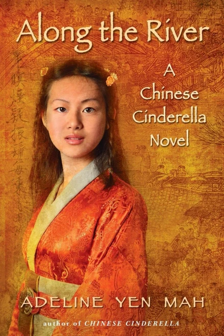 Along the River: A Chinese Cinderella Novel