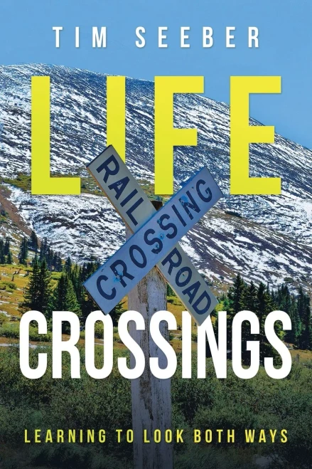 Life Crossings: Learning To Look Both Ways - 9781664231559