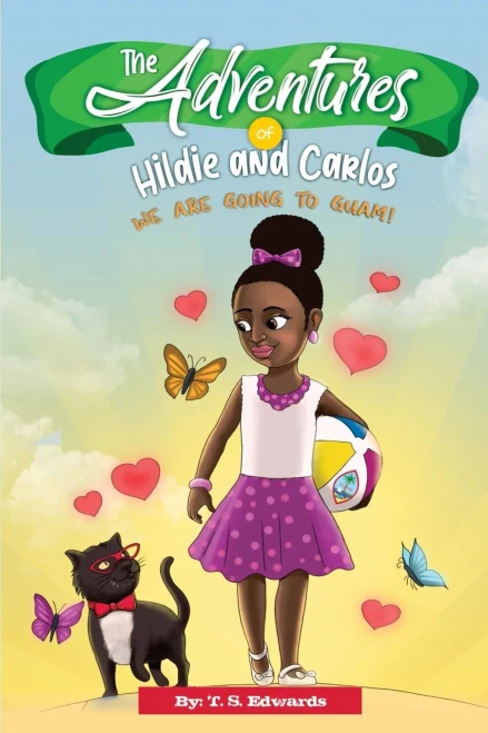 The Adventures Of Hildie And Carlos: We Are Going To Guam!