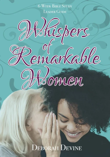 Whispers Of Remarkable Women: Leader Guide - 9781736229743