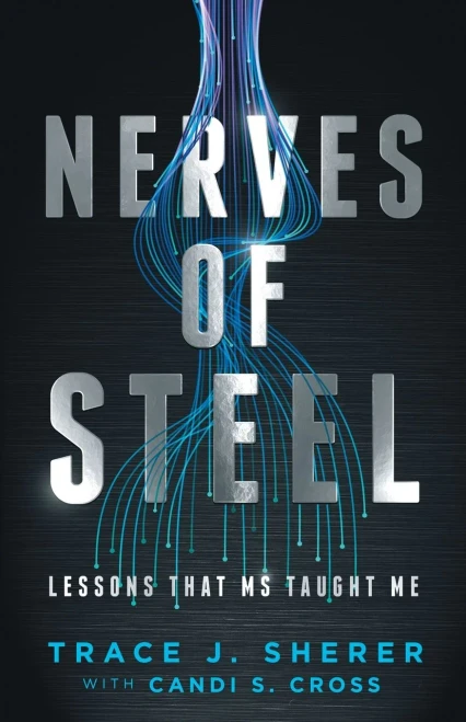Nerves Of Steel: Lessons That Ms Taught Me - 9781736836606