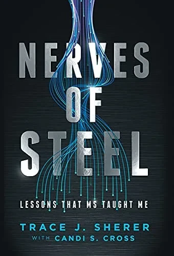 Nerves Of Steel: Lessons That Ms Taught Me - 9781736836613