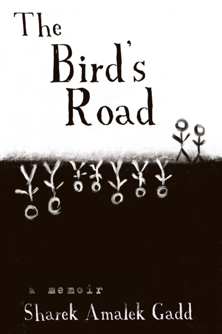 The BirdS Road: The Interrogation Of Sharek Amalek Gadd