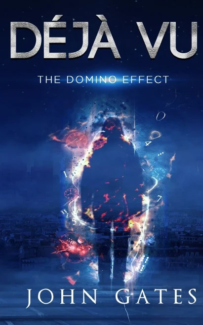 Dã©Jã  Vu: The Domino Effect (Time Walker) - 9781950457014