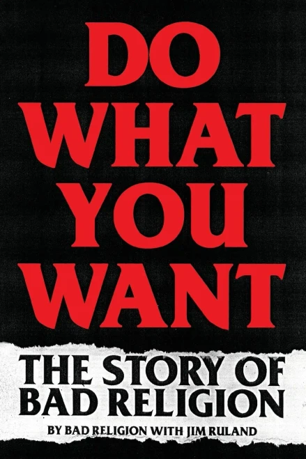 Do What You Want: The Story Of Bad Religion - 9780306922237