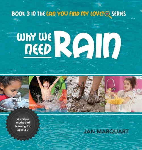 Why We Need Rain: Book 3 In The Can You Find My Love? Series